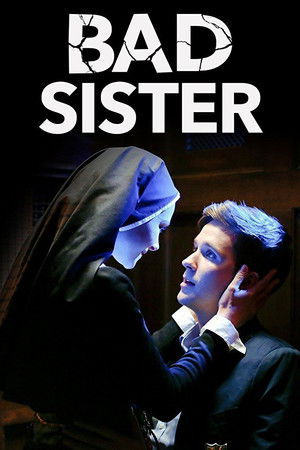 Bad Sister Film izle