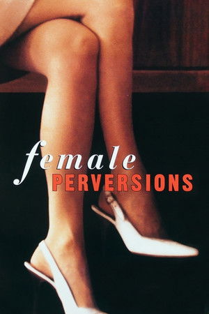 Female Perversions Film izle
