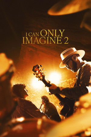 I Can Only Imagine 2 Film izle