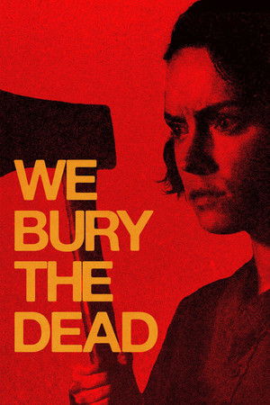 We Bury the Dead Film izle