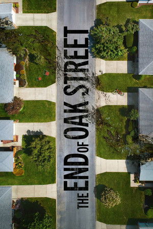 The End of Oak Street Film izle